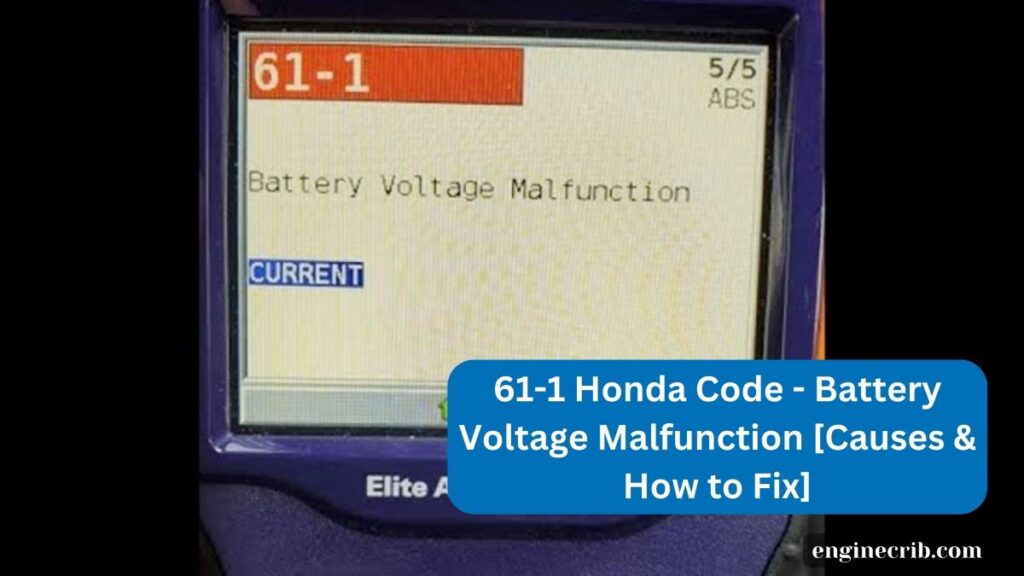 61-1 Honda Code - Battery Voltage Malfunction