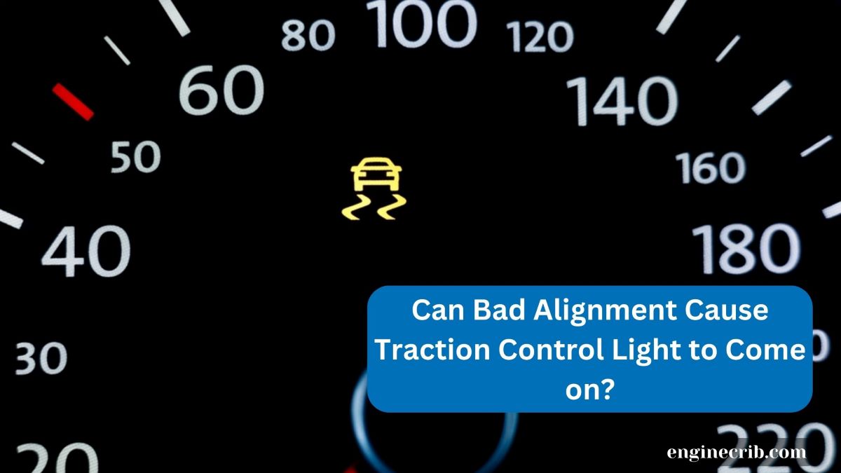 Can Bad Alignment Cause Traction Control Light to Come on