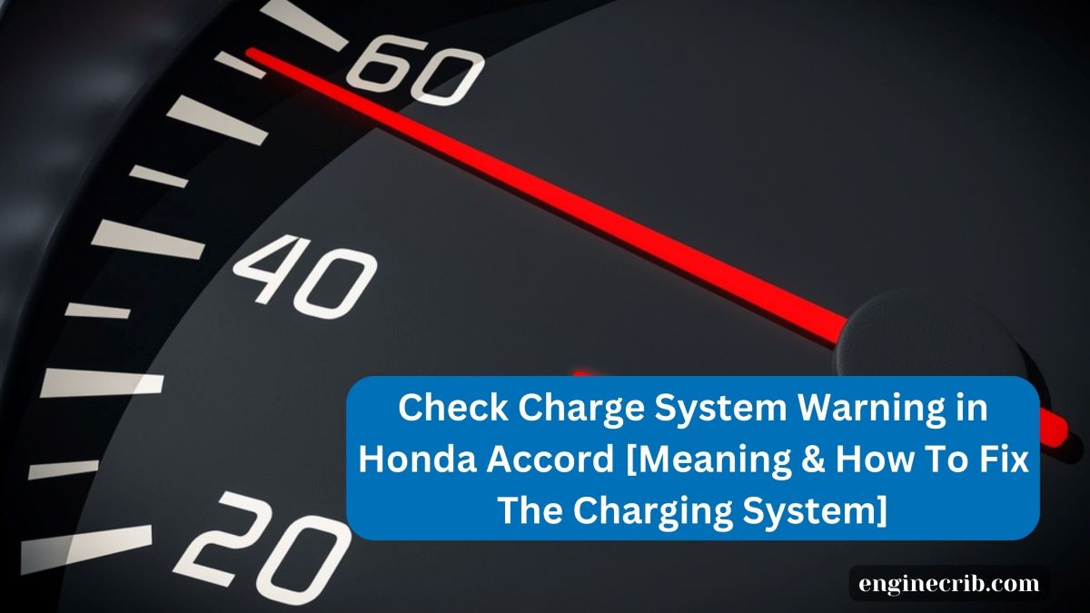 Check Charge System Warning in Honda Accord
