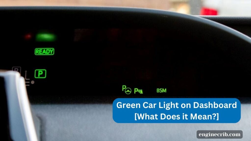 Green Car Light on Dashboard