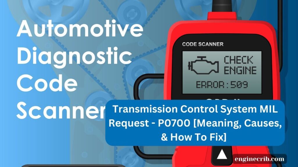 Transmission Control System MIL Request - P0700