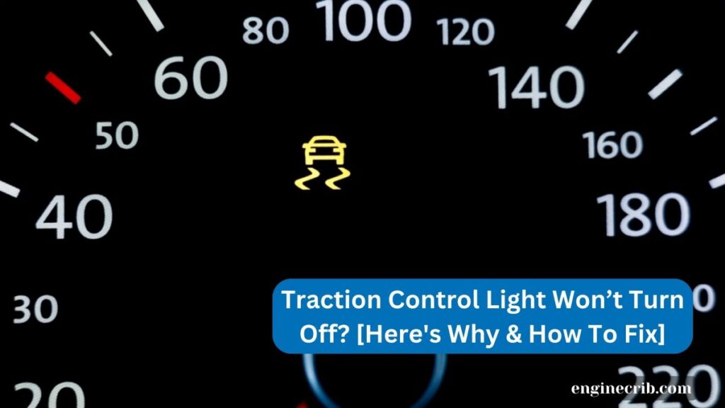 Traction Control Light Won’t Turn Off