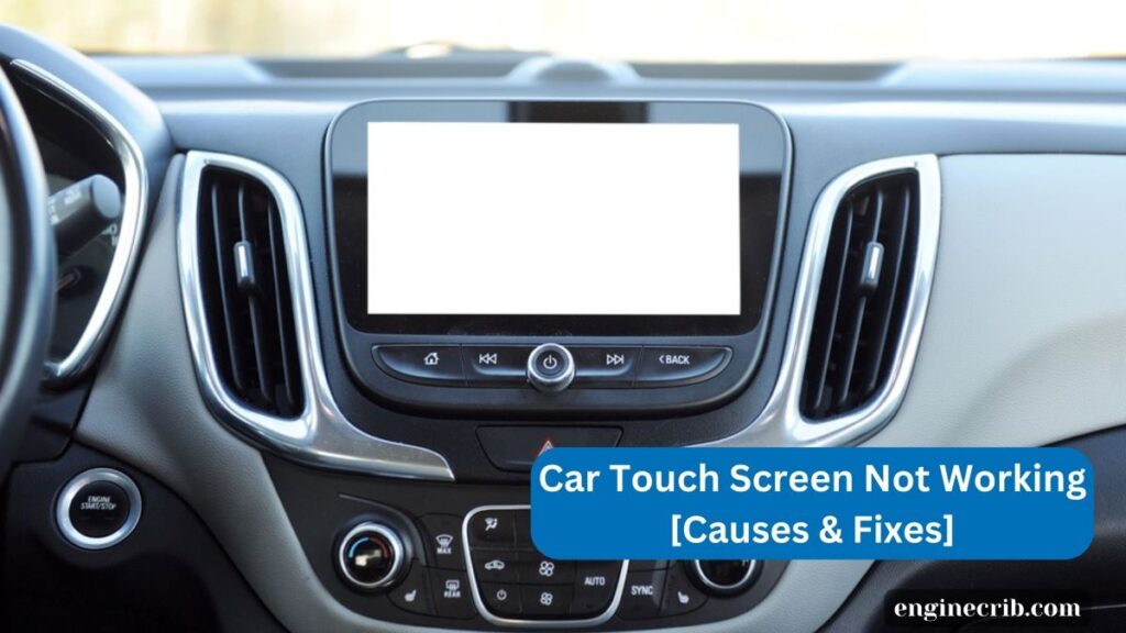 Car Touch Screen Not Working