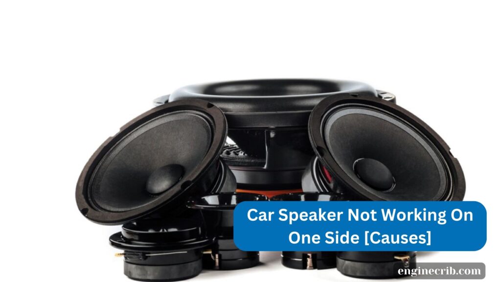 Car Speaker Not Working On One Side