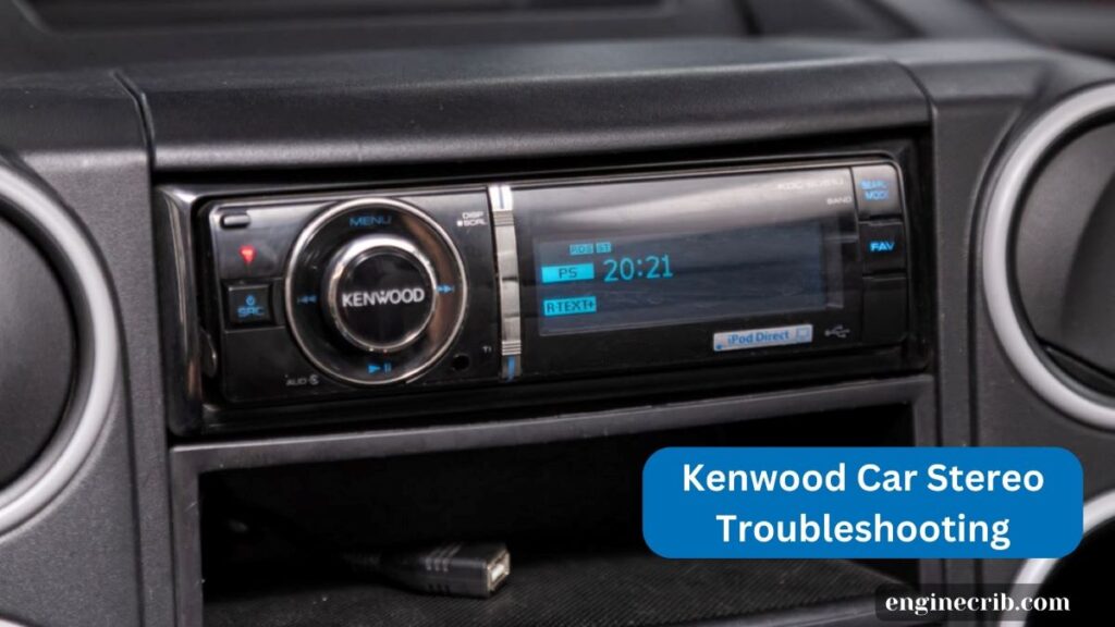 Kenwood Car Stereo Troubleshooting