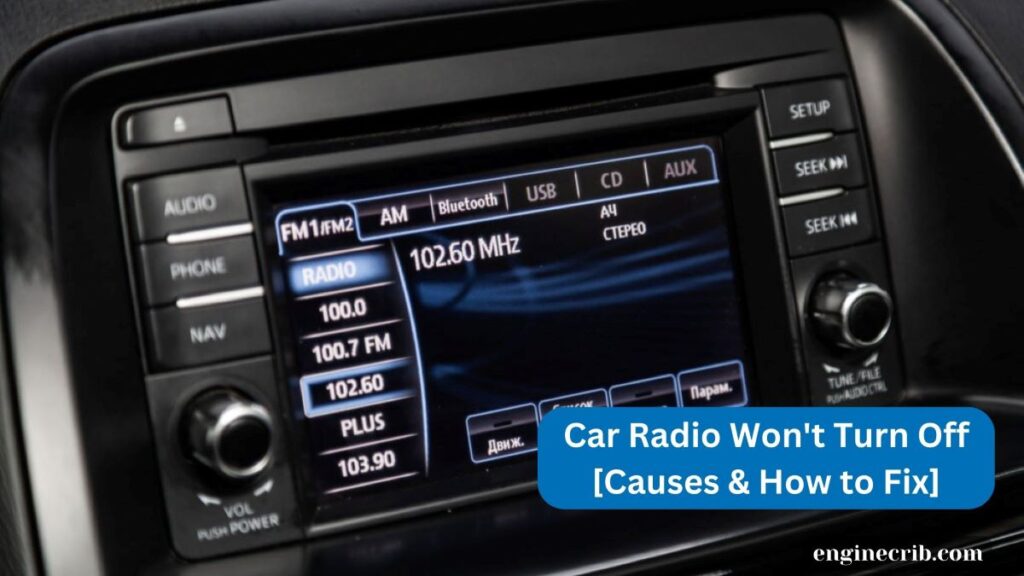 Car Radio that won't turn off