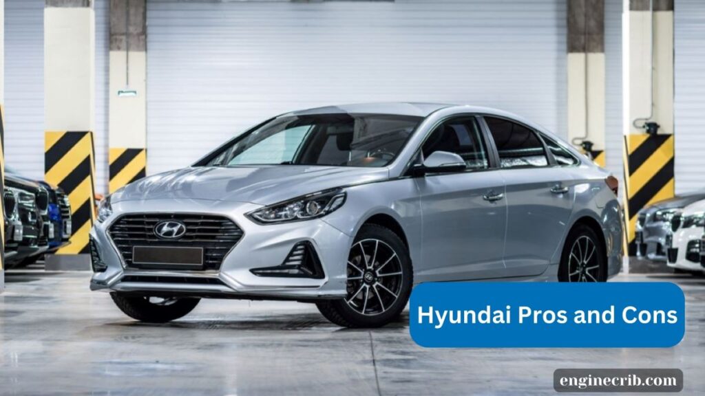 Hyundai pros and cons